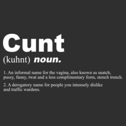 Cunt Noun - W201 Premium Cotton Tote Design