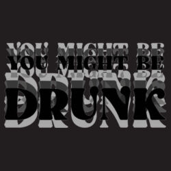 You Might Be Drunk - B640 Snapback Trucker Design