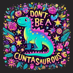 Don't Be A Cuntasaurous - BG110 Icon Gymsac Design