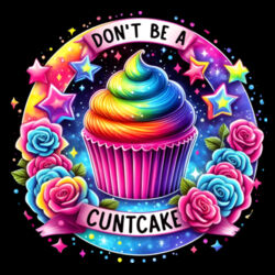 Don't Be A Cuntcake - PC01 8cm Round Sew-On Patch Design