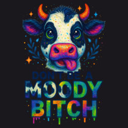 Don't Be A Moody Bitch - ECO001 100% Recycled Cotton Tote Bag Design