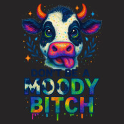 Don't Be A Moody Bitch - BG110 Icon Gymsac Design
