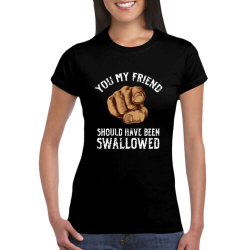 Should Have Been Swallowed - GD72 Softstyle® Ladies' T-Shirt Thumbnail