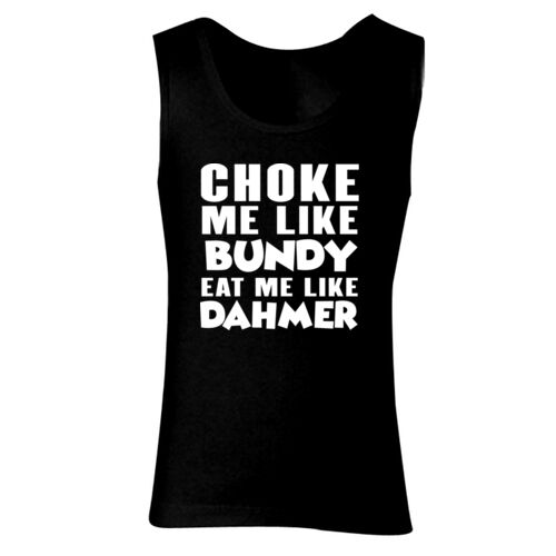Choke Me Like Bundy - GD77 Softstyle® Ladies' Tank Top Thumbnail