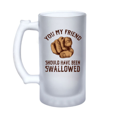 Should Have Been Swallowed - 16oz Frosted Glass Beer Stein Thumbnail