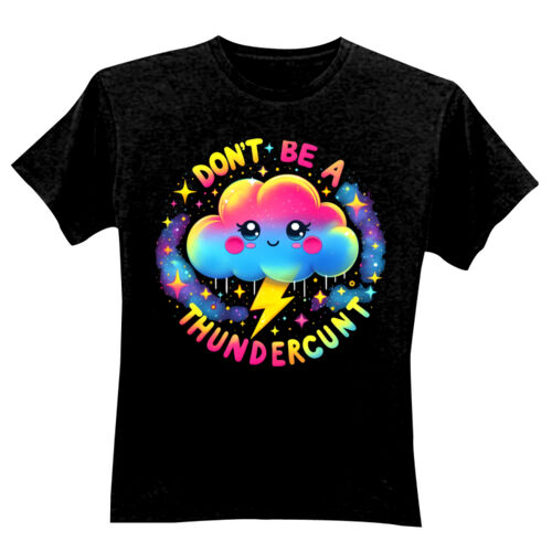 Don't Be A Thundercunt - GD01 Softstyle Adult T-Shirt Thumbnail