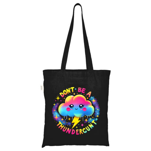 Don't Be A Thundercunt - ECO001 100% Recycled Cotton Tote Bag Thumbnail