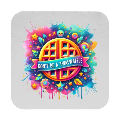 Don't Be A Twatwaffle - 9cm Square Hardback Drinks Coaster Thumbnail