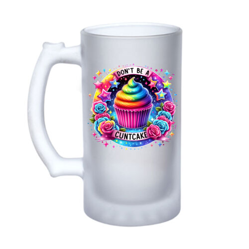 Don't Be A Cuntcake - 16oz Frosted Glass Beer Stein Thumbnail