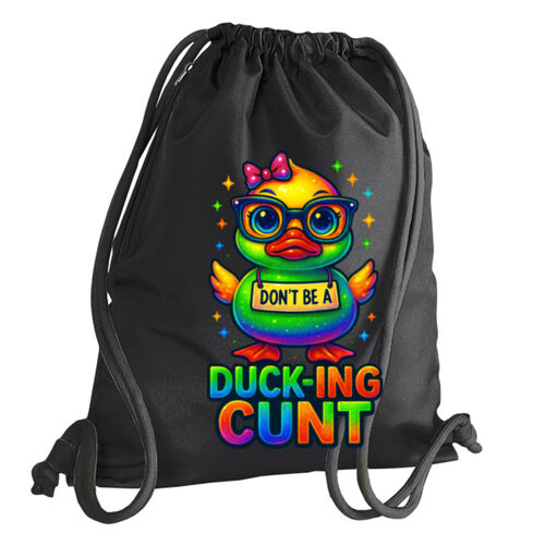 Don't Be A Ducking Cunt - BG110 Icon Gymsac Thumbnail