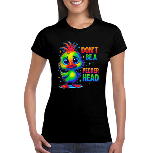Don't Be A Peckerhead - GD72 Softstyle® Ladies' T-Shirt Thumbnail